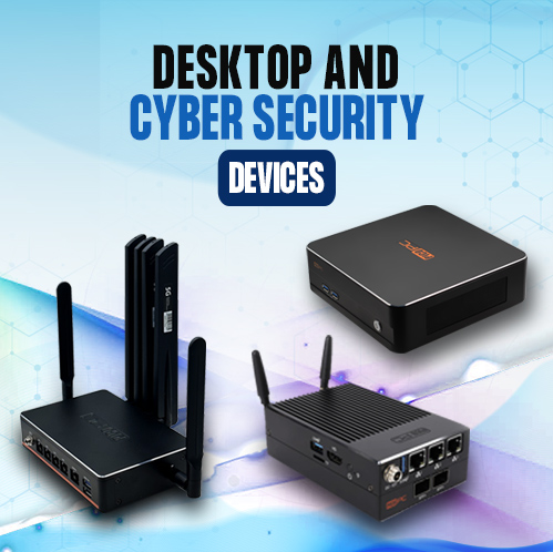 Desktop Cyber Security Devices